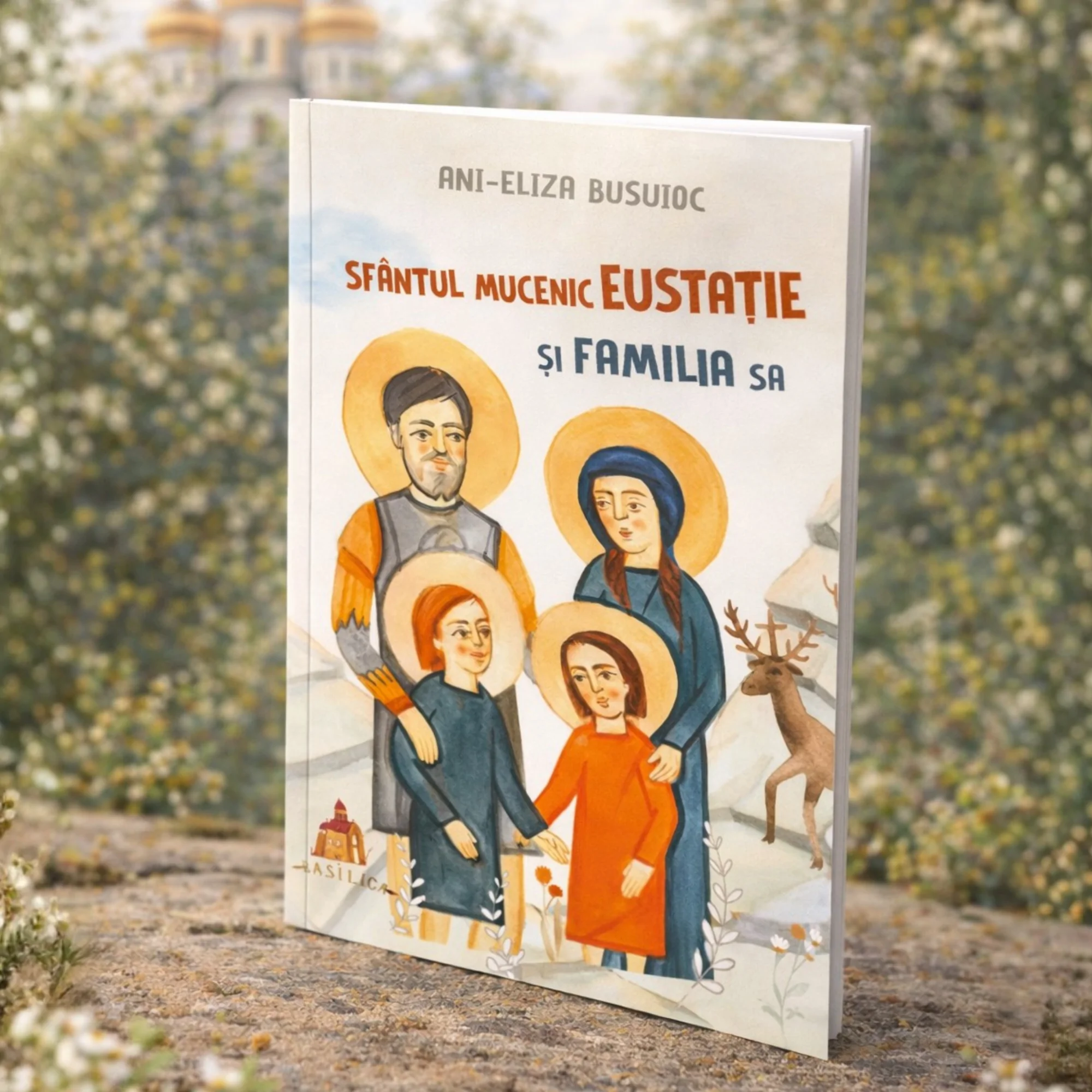 Carte Copii- Sfântul Mucenic Eustație și familia sa
