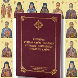 Acatistele celor 16 Sfinți canonizați de Biserica Ortodoxă Română